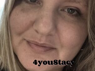 4youStacy