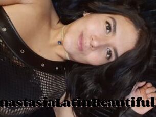 AnastasiaLatinBeautifull