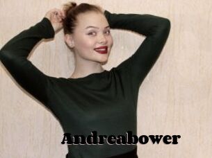 Andreabower