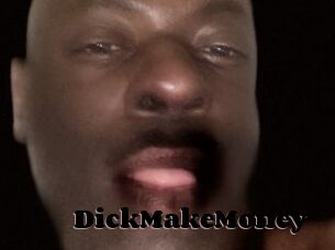 DickMakeMoney