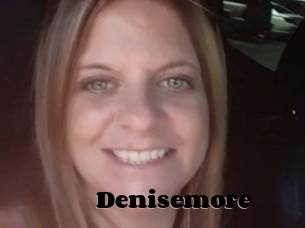 Denisemore