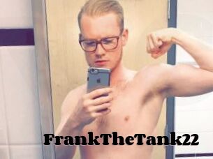 FrankTheTank22