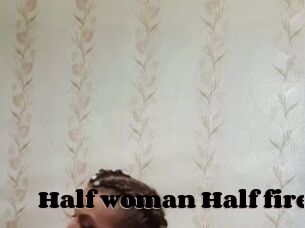 Half_woman_Half_fire