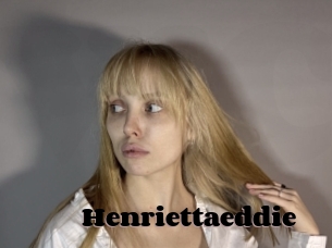 Henriettaeddie