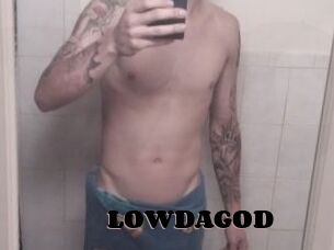 LOWDAGOD