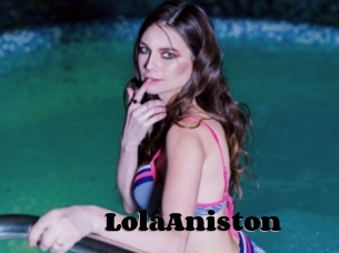 LolaAniston