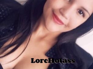 LoreHotass