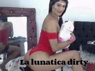 La_lunatica_dirty