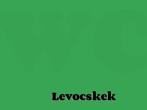 Levocskek