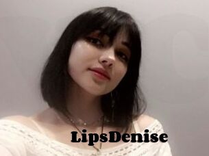 LipsDenise