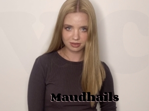 Maudhails