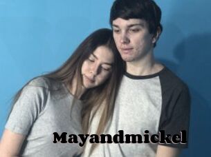 Mayandmickel