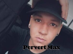 Pervert_Max