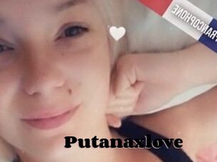 Putanaxlove