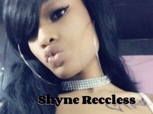 Shyne_Reccless