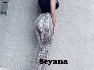 Seyana