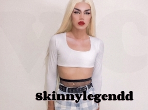 Skinnylegendd